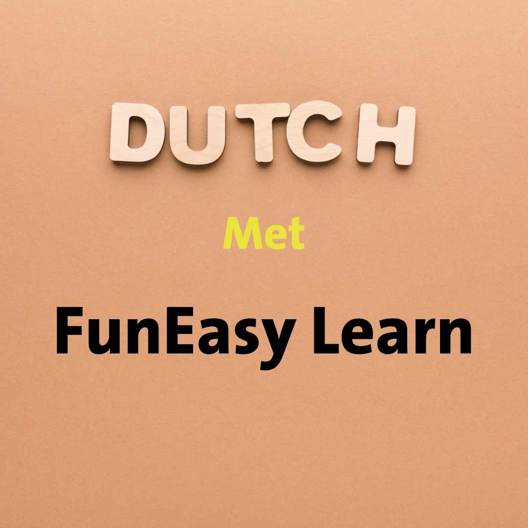 Funeasylearn, learn dutch with funeasylearn, online dutch course, best dutch learning app, languages learning app